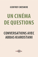 Un Cinéma de Questions - Abbas Kiarostami